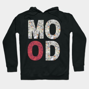 Money mood Hoodie